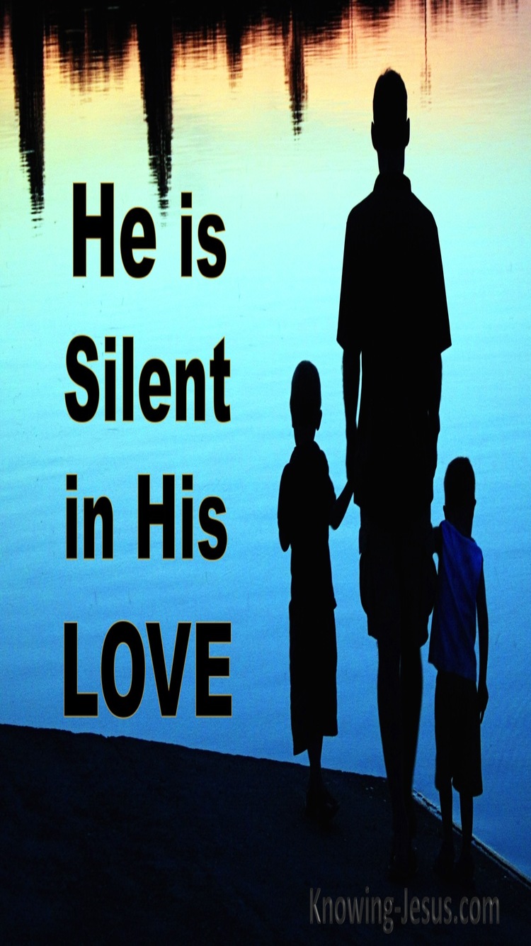 Zephaniah 3:17 His Silent Voice (devotional)04:05 (aqua)